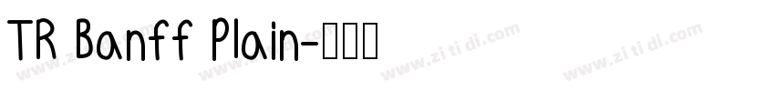 TR Banff Plain字体转换